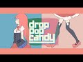 【UTAUカバー】Drop Pop Candy【彩音チエと花柳ミユ/ Ayane Chie and Hanayagi Miyu】