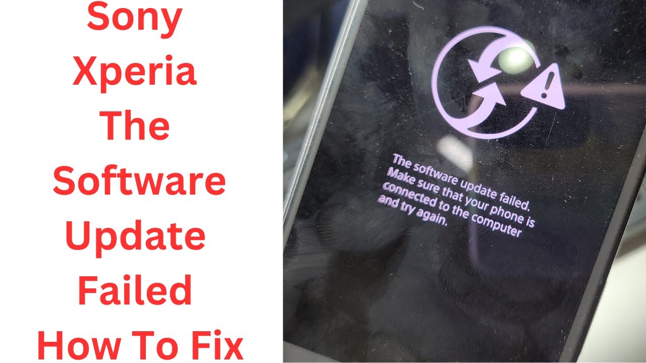 Sony Xperia The Software Update Failed How To Fix the software update
