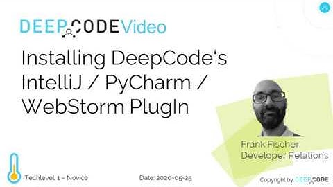 Installing DeepCode PlugIn for IntelliJ / PyCharm / WebStorm
