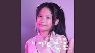 Datang Tampak Muka Pulang Tampak Punggung