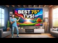 Best 75-Inch TV in 2024 (Top 5 Picks For Movies, TV Shows, Gaming)