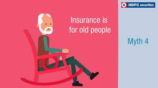 Commonly heard Life Insurance myths