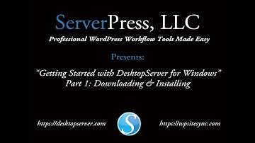 Getting Started with DesktopServer for Windows: Downloading & Installing