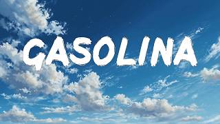 Daddy Yankee - Gasolina (Lyrics)