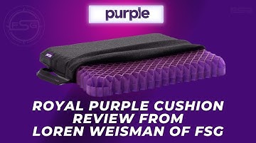 Royal Purple Cushion review from Loren Weisman from FSG