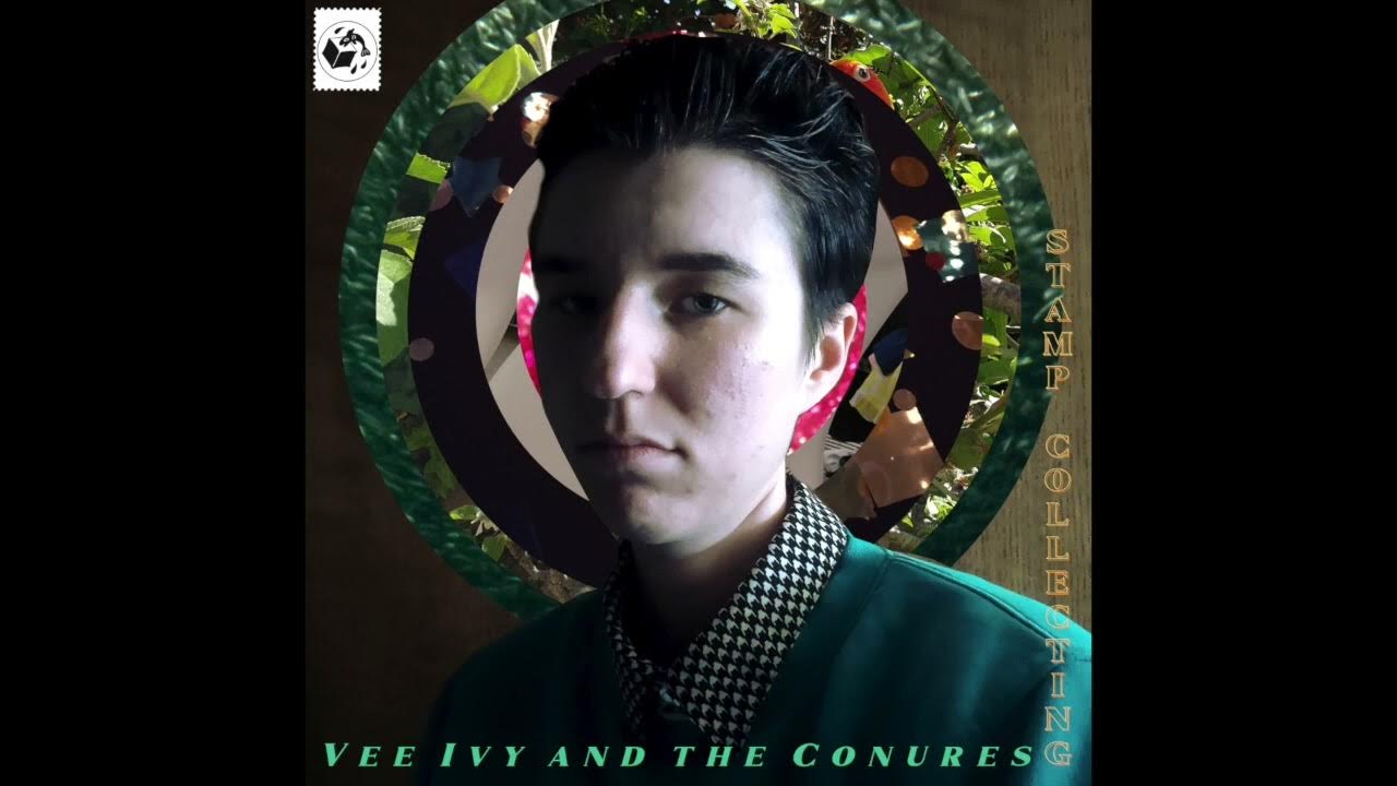 Stamp Collecting Vee Ivy & The Conures (Full Album) YouTube