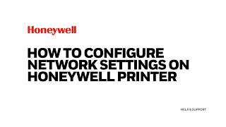 How to Configure Network Settings on Honeywell Printer