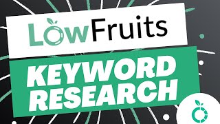 Keyword Research For SEO With LowFruits