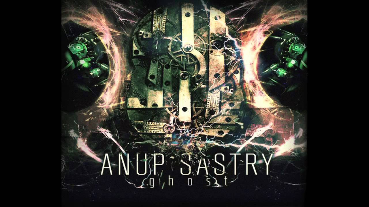 Anup Sastry   Ghost   Full Album Stream