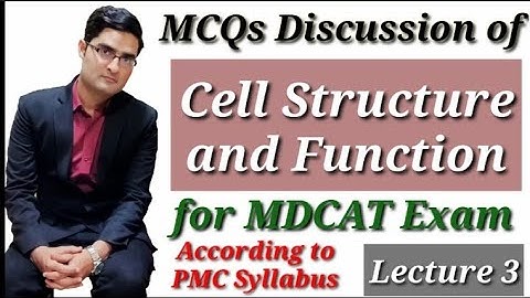 MCQs Discussion "Cell Structure and Function" MDCAT Lecture 3