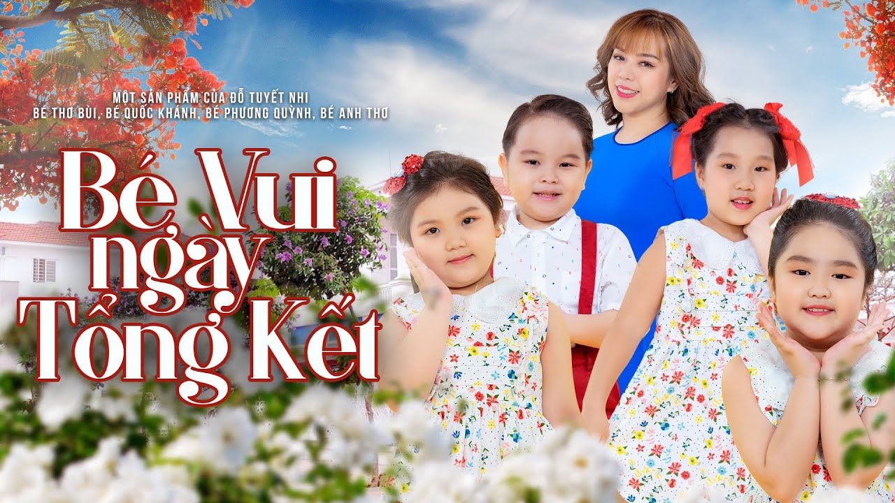Bé Vui Ngày Tổng Kết | Đỗ Tuyết Nhi | Official MV