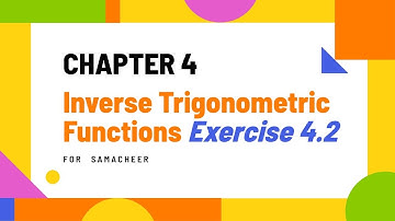 TN (Samacheer) Chapter 4 Inverse Trigonometric Functions Exercise 4.2 Class 12