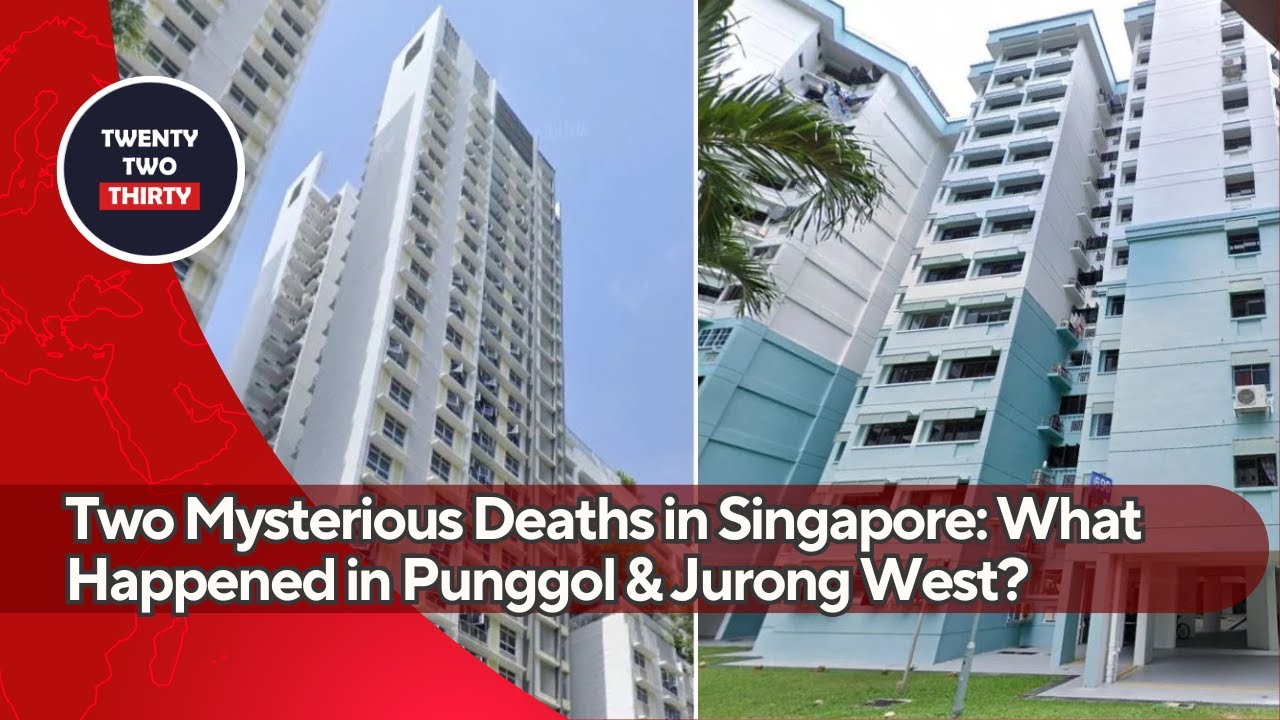 Two Mysterious Deaths in Singapore: What Happened in Punggol & Jurong West?