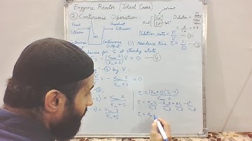 Continuous Operation of Enzyme Reactors (Ideal/well mixed Reactor case)