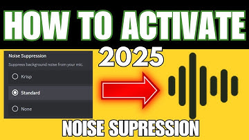 STEP-BY-STEP GUIDE: HOW TO ENABLE NOISE SUPPRESSION ON DISCORD 2025