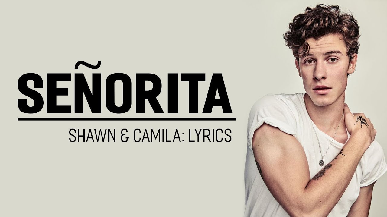 Shawn Mendes Ft Camila Cabello Senorita Lyrics Youtube