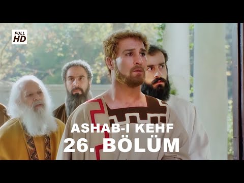 ASHAB-I KEHF 26. BÖLÜM FULL HD (YEDİ UYURLAR)