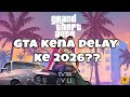 GTA 6 Diundur ke 2026