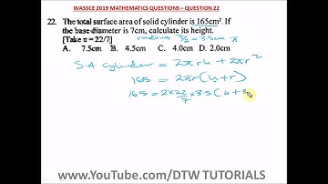 Total Surface Area of a Cylinder (Solved WAEC Past Question 2019 - Qst 22)