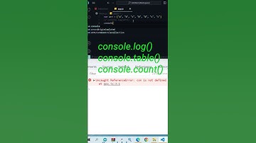 JavaScript | console.log(), console.table(), console.count()  #shorts