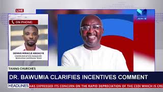 Dr. Bawumia clarifies incentives comments