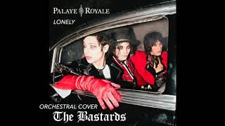 Palaye Royale - Lonely (Orchestral Cover)