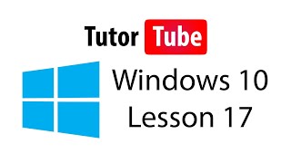 Windows 10 Tutorial - Lesson 17 - File Explorer Basics