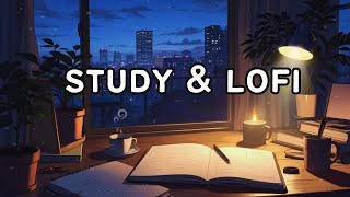 Study & Lofi - Deep Focus [ Calm - Relax - Study ]