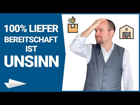 Warum 100% Lieferbereitschaft unsinnig ist