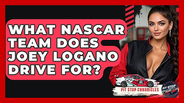 What NASCAR Team Does Joey Logano Drive For? - Pit Stop Chronicles