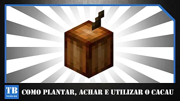 Como plantar uma semente de cacau no Minecraft?