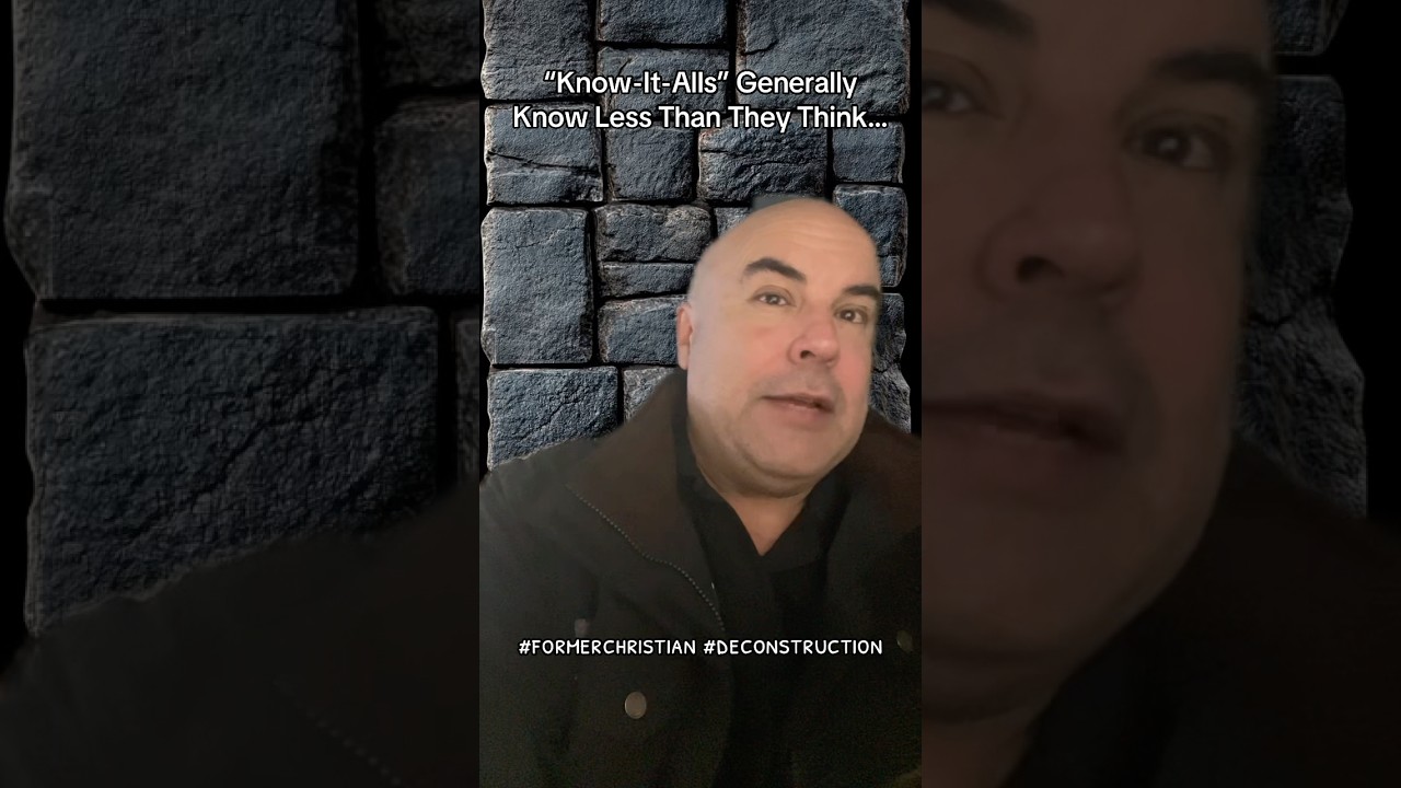 We Don’t Know As Much As We Think We Know #god #religion #deconstruction #formerchristian