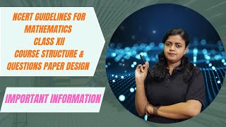 NCERT Guidelines for Mathematics|Class 12|Course structure and Questions paper Design
