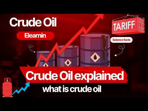 Crude Oil | What is crude oil | The Resource That Changed Everything | science facts | Elearnin