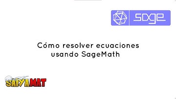 Cómo resolver ecuaciones usando SageMath