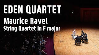 Eden Quartet(이든 콰르텟) #10 -  Maurice Ravel String Quartet in F major by 이든 콰르텟Eden Quartet 1,187 views 2 years ago 29 minutes