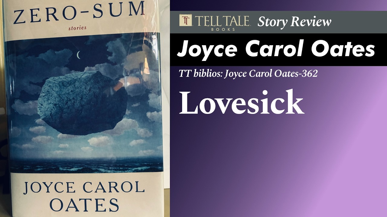 Joyce Carol Oates 362: Lovesick | Review - YouTube