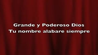 Video thumbnail of "Grande y Poderoso DIOS (HD)"