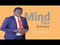 Mind Your Business Larson Angok Mind Your Business Larson Angok