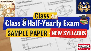 📘 Class 8 Maths Half Yearly Exam Sample Paper 2024-25 | Full Solution | Latest Syllabus