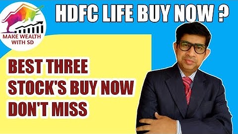 HDFC LIFE SHARE BUY NOW ?| BEST THREE STOCKS BUY NOW | MAKE WEALTH WITH SD