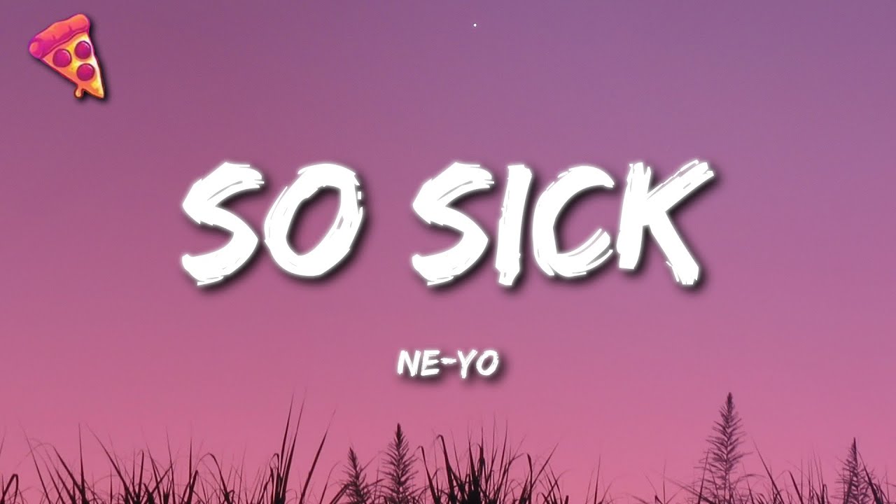 Ne Yo   So Sick