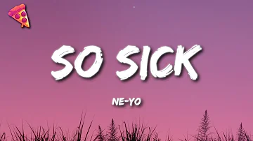 Ne-Yo - So Sick