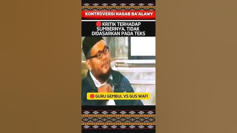 🔴KRITIK TERHADAP SUMBERNYA, TIDAK DIDASARKAN PADA TEKS  " GURU GEMBUL VS GUS WAFI
