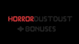 +Bonuses and FLP - HorrorDustDust (2021)