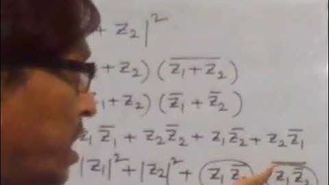 Complex Number - Properties of Conjugate and Modulus