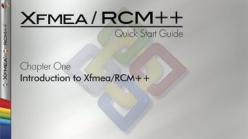 Xfmea/RCM++ 8 Quick Start Guide Chapter 1: Introduction to Xfmea/RCM++