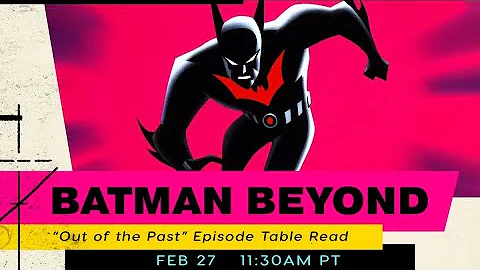Batman Beyond: Cast Reunion & Table Read Watch Along (Live) | IGN Fan Fest 2021