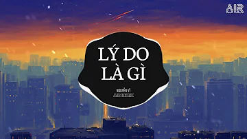 Lý Do Là Gì (AIR Remix) - Nguyễn Vĩ ♫ Nước Mắt Anh Tuôn Theo Màn Đêm Buông Xuống Remix TikTok