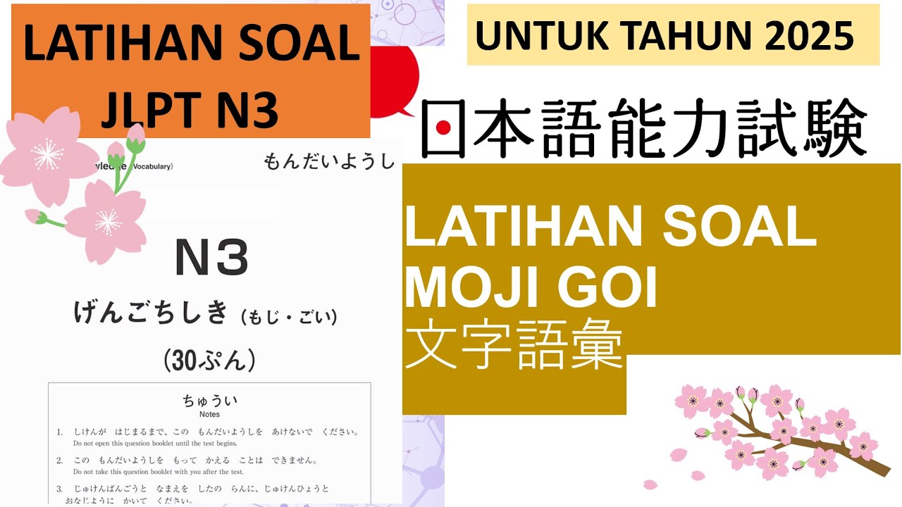 LATIHAN SOAL MOJI GOI JLPT N3 TAHUN 2025 - PERSIAPAN UJIAN JLPT DAN NAT TEST N3 2025